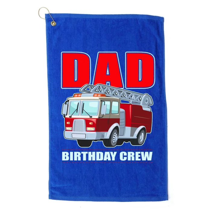 Cute Funny Dad Birthday Crew Firetruck Platinum Collection Golf Towel