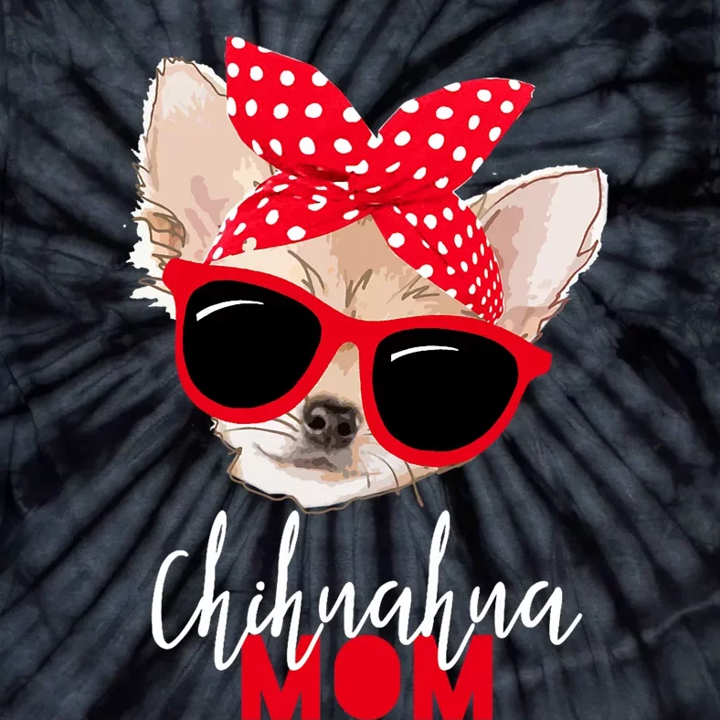 Chihuahua Funny Dog Mom Sunglasses Dog Lover Tie-Dye T-Shirt