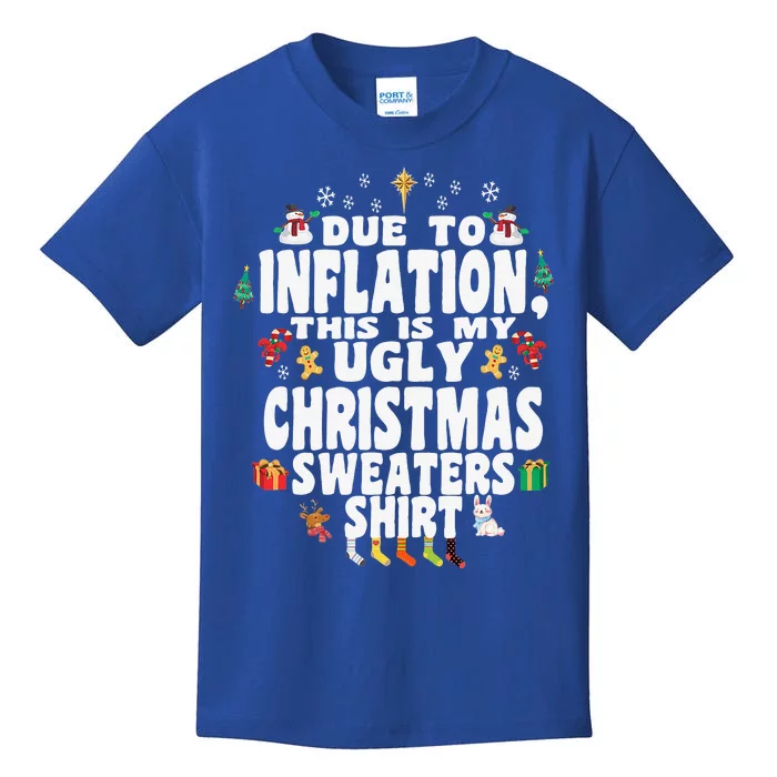 Christmas Funny Due To Inflation This Is My Ugly Funny Kids T-Shirt