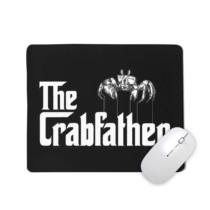 Crab Fishing Dad The Crabfather Mousepad