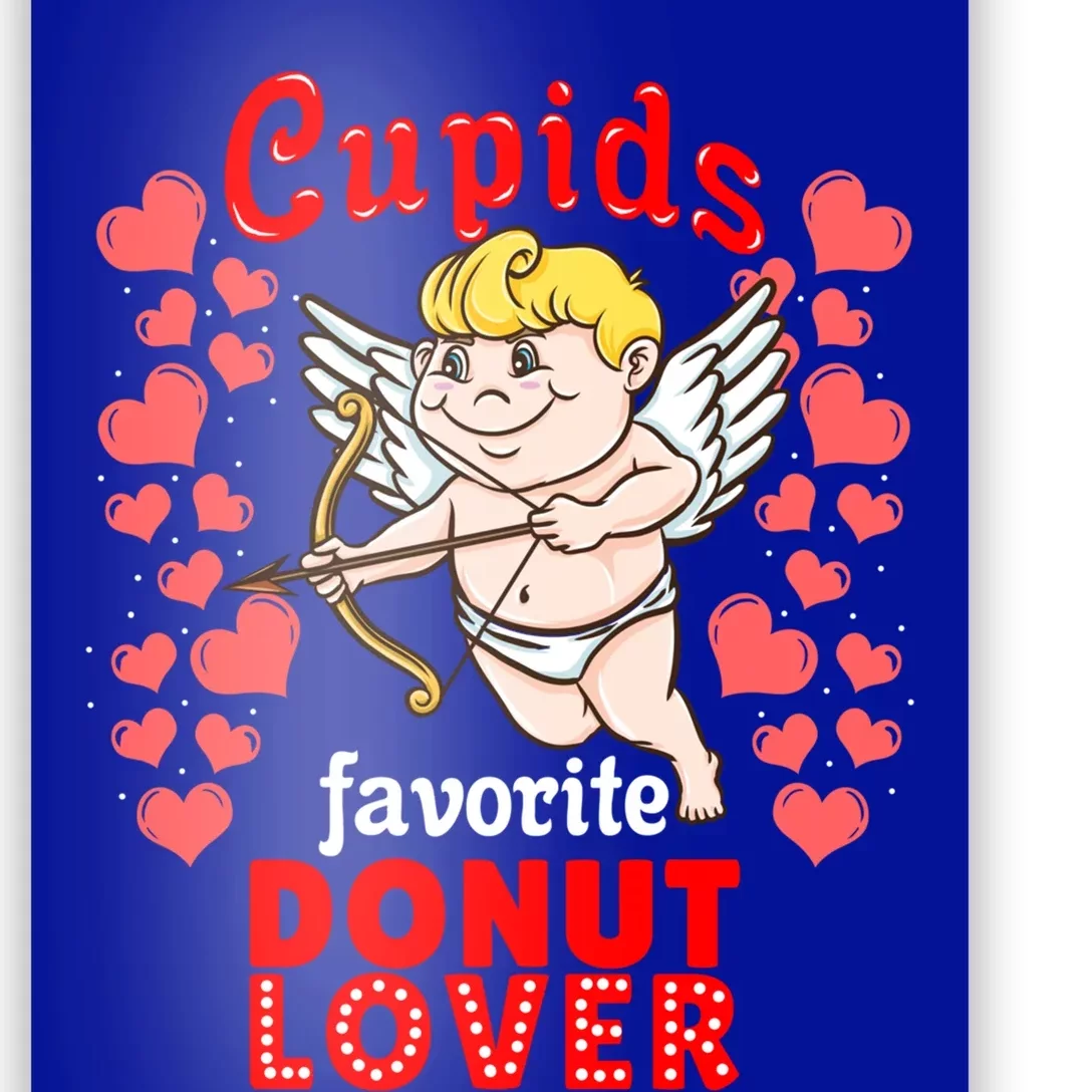 Cupids Favorite Donut Lover Valentines Day Gift Poster