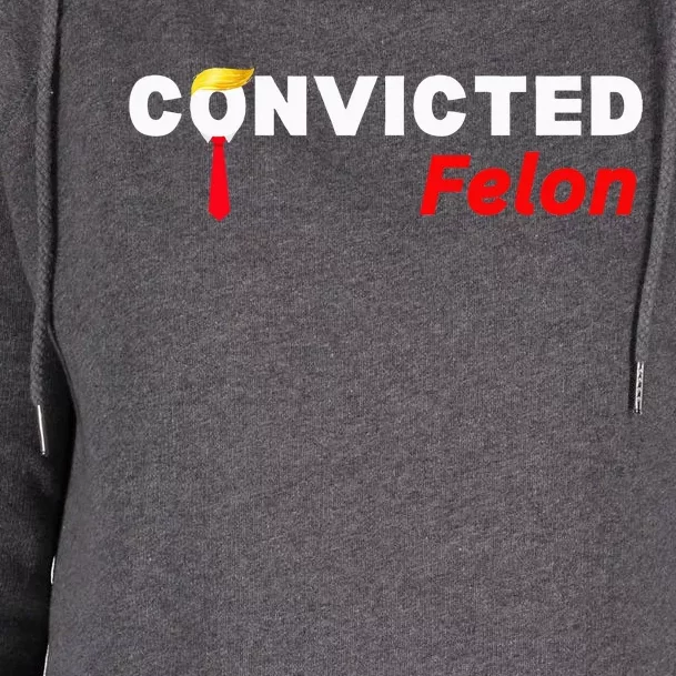 Convicted Felon Donald Trump Guilty Trump Mugshot Womens Funnel Neck Pullover Hood