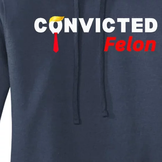 Convicted Felon Donald Trump Guilty Trump Mugshot Women's Pullover Hoodie