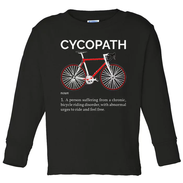 Cycopath Funny Definition For A Biker Cyclist Toddler Long Sleeve Shirt