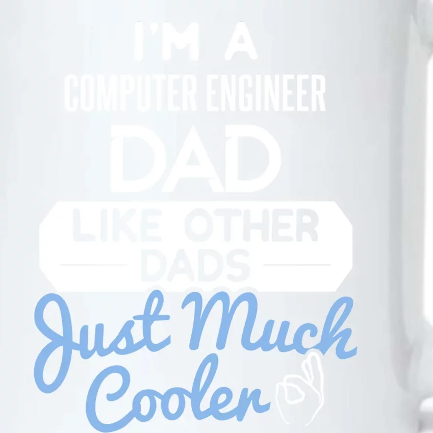 Cool Fathers Day Gift Computer Engineer Dad Gift Black Color Changing Mug