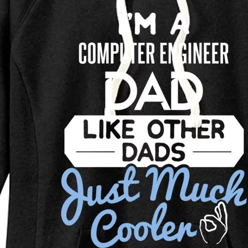 Cool Fathers Day Gift Computer Engineer Dad Gift Women's Fleece Hoodie