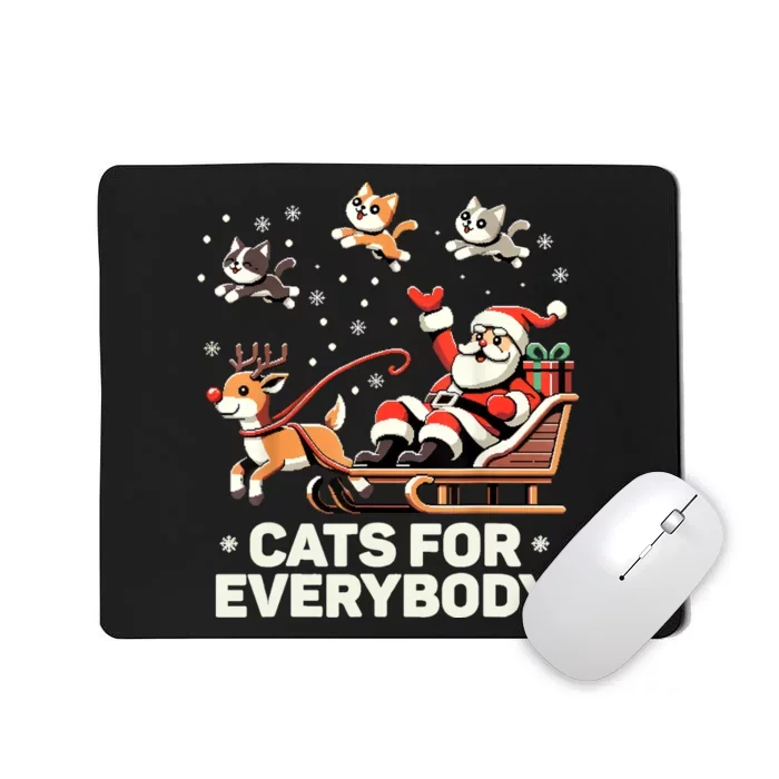 Cats For Everybody Funny Christmas Cat Xmas Women Santa Mousepad