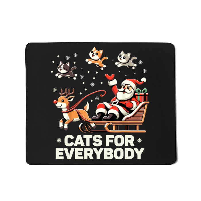 Cats For Everybody Funny Christmas Cat Xmas Women Santa Mousepad