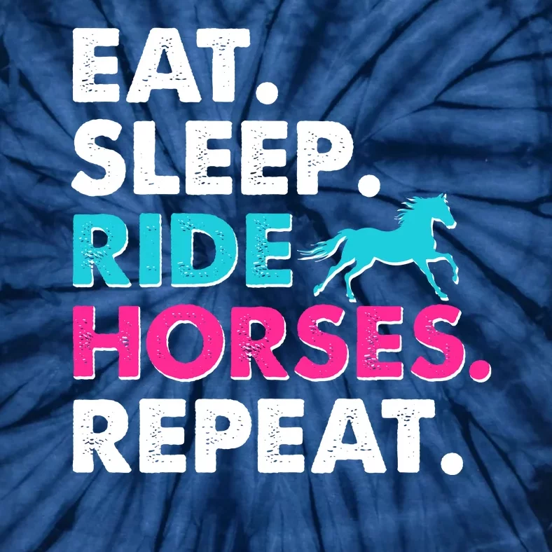 Cute Funny Eat Sleep Ride Horses Repeat Tie-Dye T-Shirt