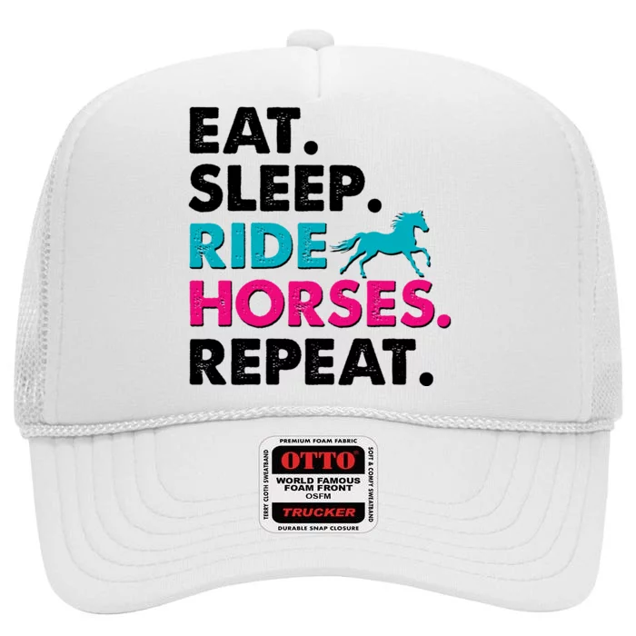 Cute Funny Eat Sleep Ride Horses Repeat High Crown Mesh Trucker Hat