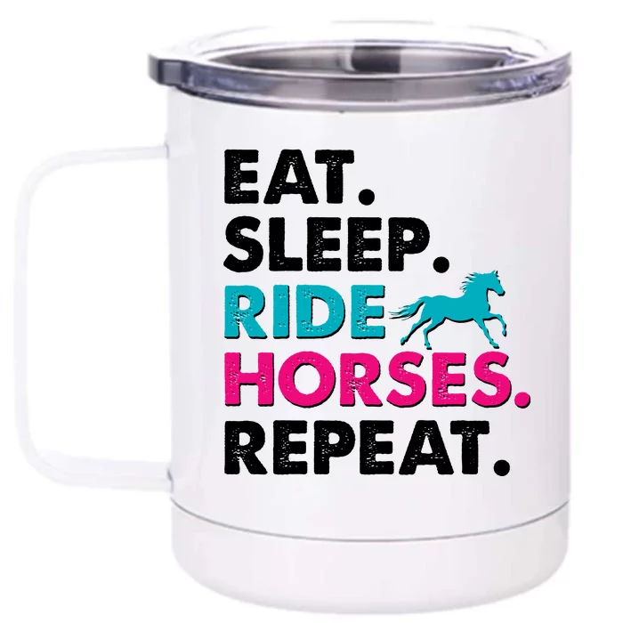 Cute Funny Eat Sleep Ride Horses Repeat Front & Back 12oz Stainless Steel Tumbler Cup