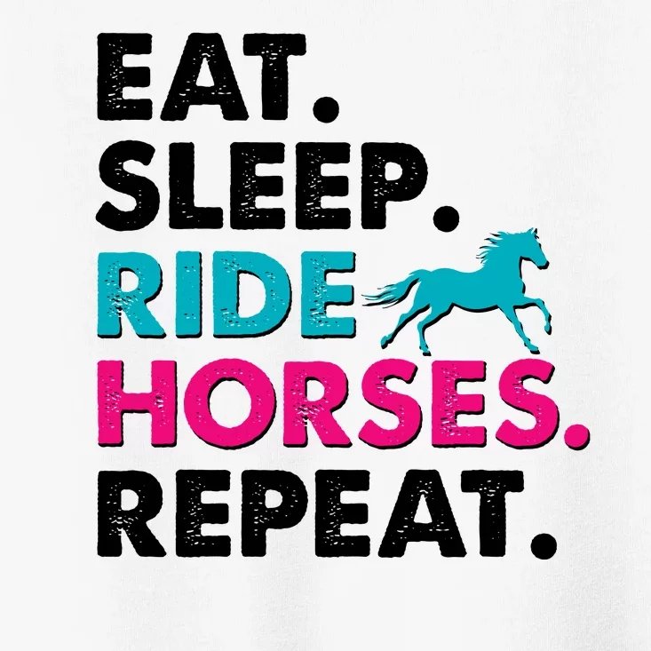 Cute Funny Eat Sleep Ride Horses Repeat Toddler T-Shirt