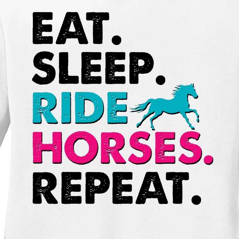 Cute Funny Eat Sleep Ride Horses Repeat Ladies Long Sleeve Shirt