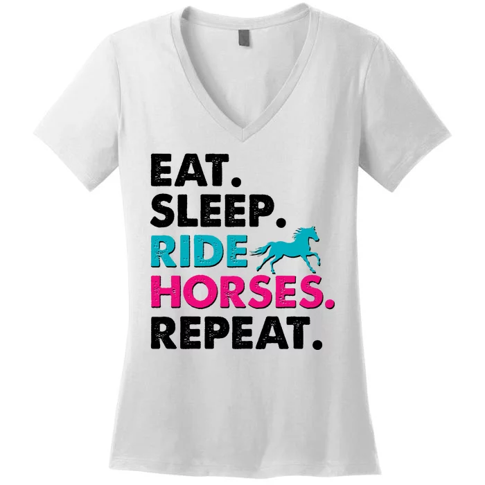 Cute Funny Eat Sleep Ride Horses Repeat Women's V-Neck T-Shirt