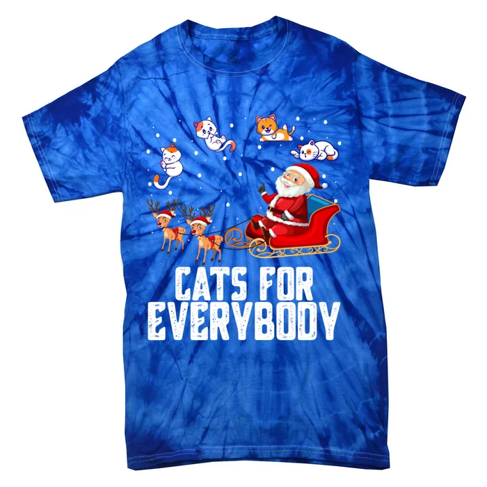 Cats For Everybody Christmas Cat Funny Holiday Funny Gift Funny Gift Tie-Dye T-Shirt