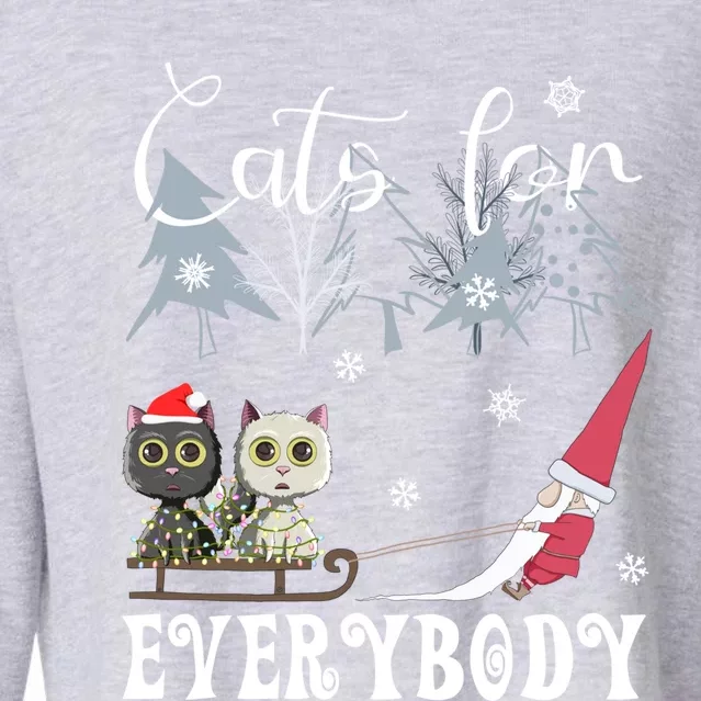 Cats For Everybody Funny Gnome And Cat Lover Family Christmas Gift Cropped Pullover Crew