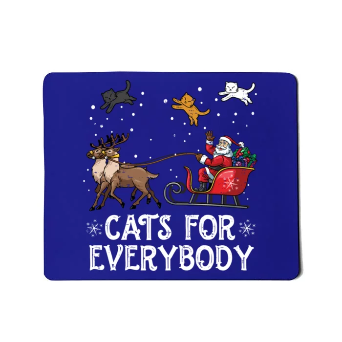 Cats For Everybody Christmas Cat Funny Xmas Santa Meaningful Gift Mousepad