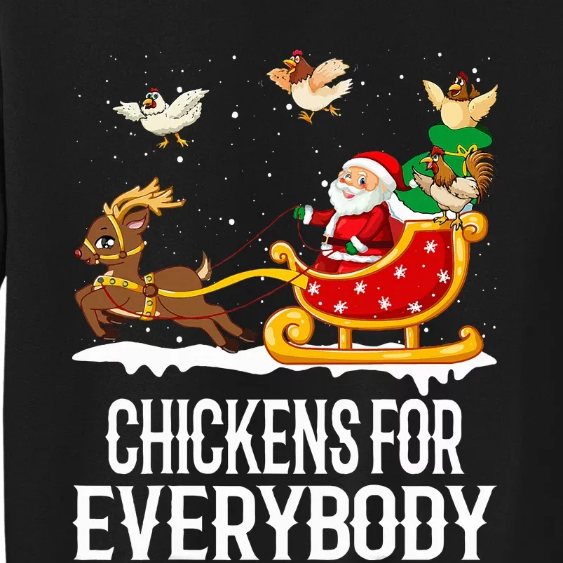 Chickens For Everybody Funny Christmas Chickens Santa Tall Sweatshirt