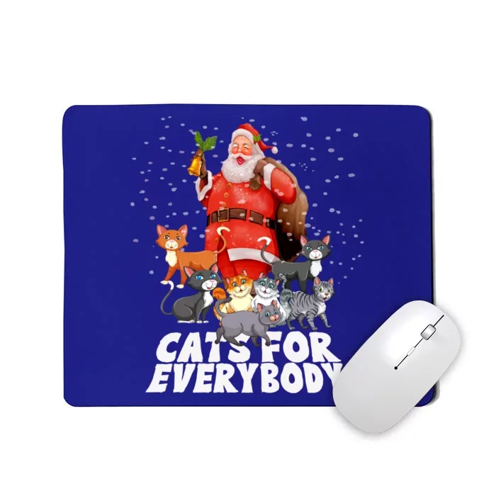 Cats For Everybody Christmas Cat Lover Cats For Everybody Funny Gift Mousepad