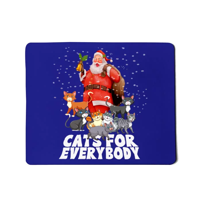 Cats For Everybody Christmas Cat Lover Cats For Everybody Funny Gift Mousepad