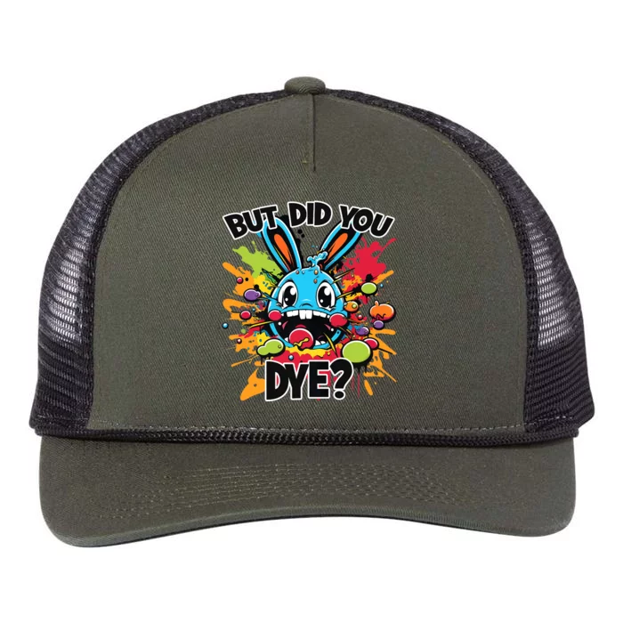 Colorful Funny Easter Bunny But Did You Dye? Retro Rope Trucker Hat Cap