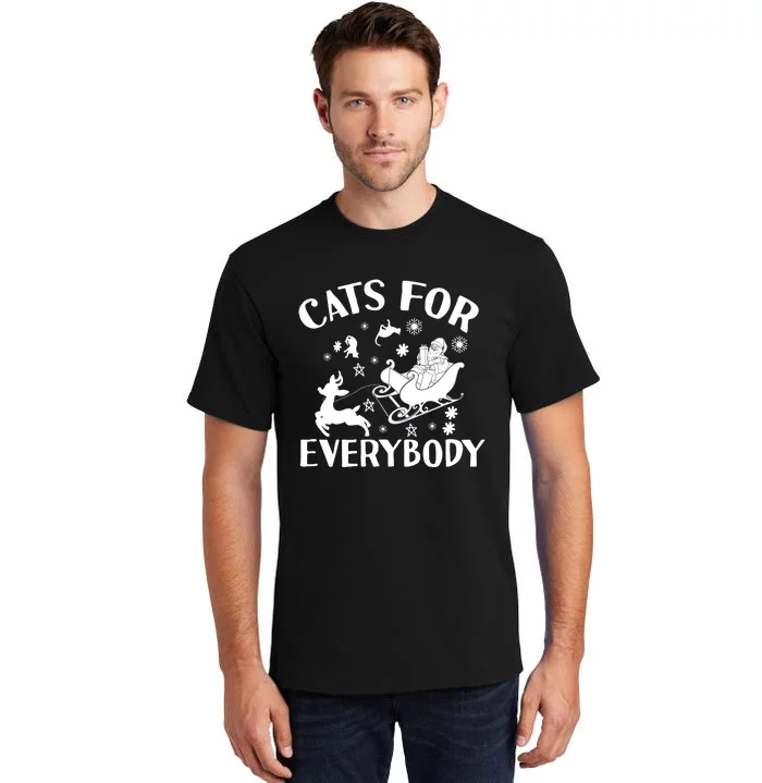 Cats For Everybody Funny Christmas Day Cats Lover Saying Tall T-Shirt