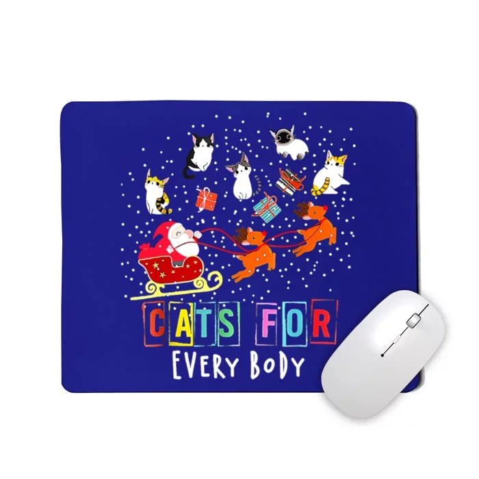 Cats For Everybody Funny Christmas Cat Lover Gift Mousepad