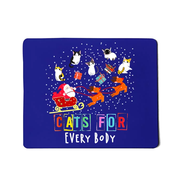 Cats For Everybody Funny Christmas Cat Lover Gift Mousepad