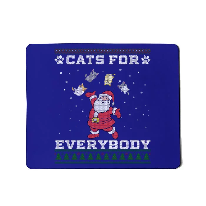 Cats For Everybody Ugly Christmas Funny Xmas Cute Cat Lover Gift Mousepad