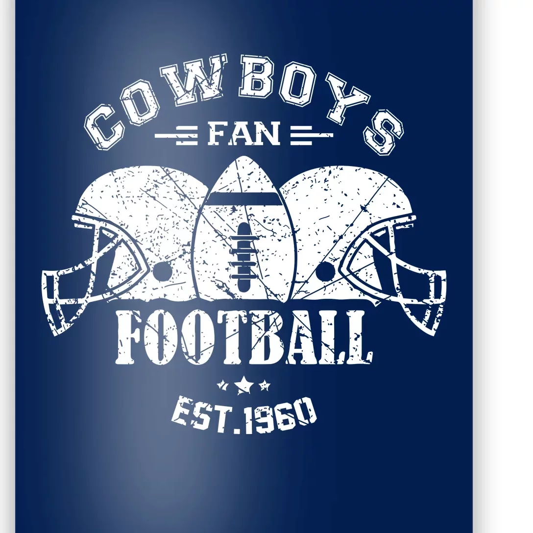 Cowboys Football Est 1960 Fan Poster