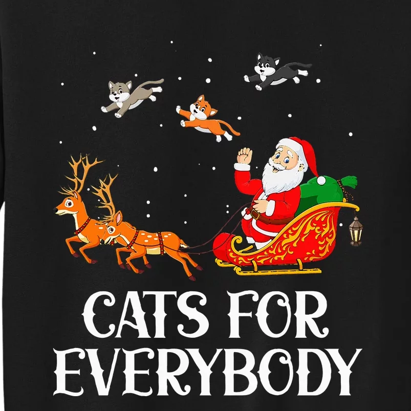 Cats For Everybody Santa Christmas Cat Funny Xmas Tall Sweatshirt