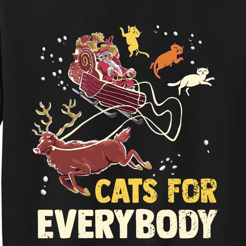 Cats For Everybody Christmas Cat Lovers Funny Xmas Santa Tall Sweatshirt