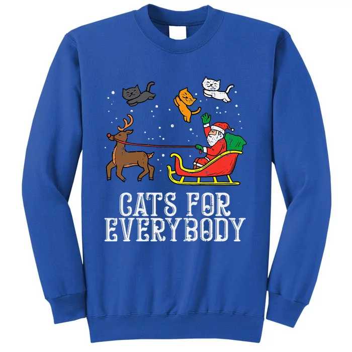 Cats For Everybody Christmas Cat Funny Xmas Santa Tall Sweatshirt