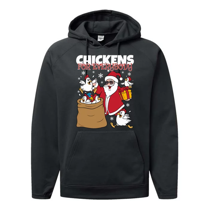 Chickens For Everybody Funny Santa Christmas Chicken Performance Fleece Hoodie