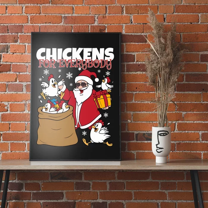 Chickens For Everybody Funny Santa Christmas Chicken Poster