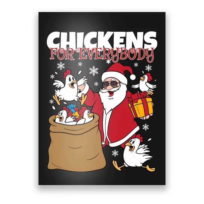 Chickens For Everybody Funny Santa Christmas Chicken Poster