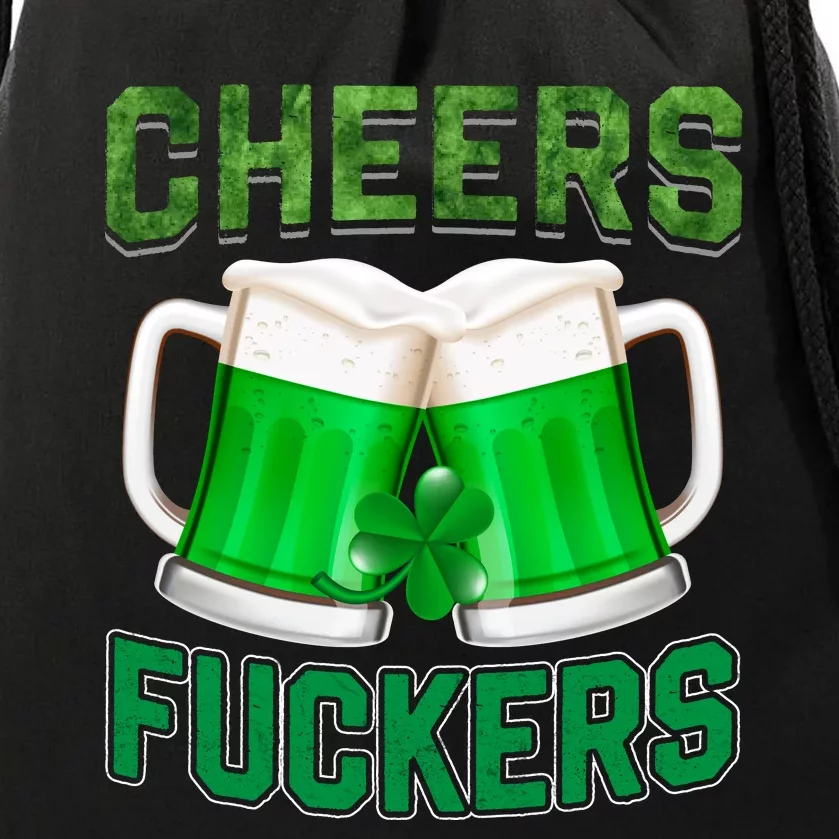 Cheer Fuckers Funny Irish Drinking Drawstring Bag