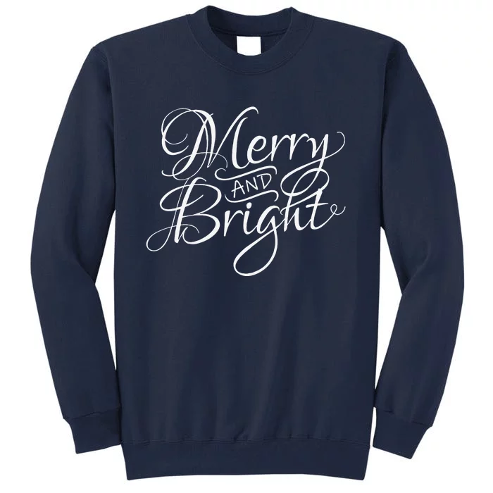 Christmas Funny Funny Merry & Bright Casual Xmas Gift Tall Sweatshirt