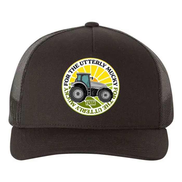 ClarksonS Farm For The Utterly Mucky Yupoong Adult 5-Panel Trucker Hat