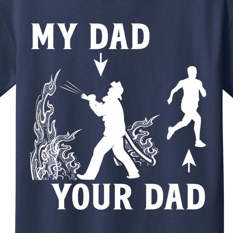 Captain Firefighter Father Funny Fireman Dad My Dad Your Dad Kids T-Shirt