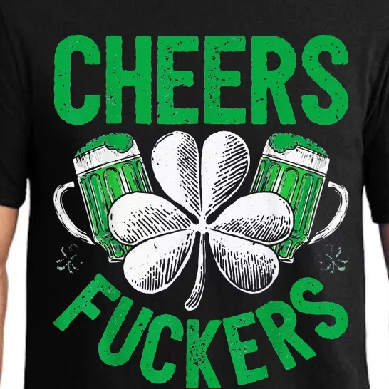 Cheers Fuckers Funny StPatricks Day Irish Drinking Pajama Set