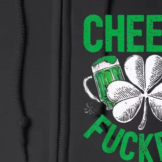 Cheers Fuckers Funny StPatricks Day Irish Drinking Full Zip Hoodie