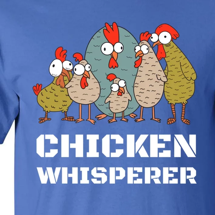 Chickens: For Farmers Chicken Keepers And Chicken Whisperer Cute Gift Tall T-Shirt