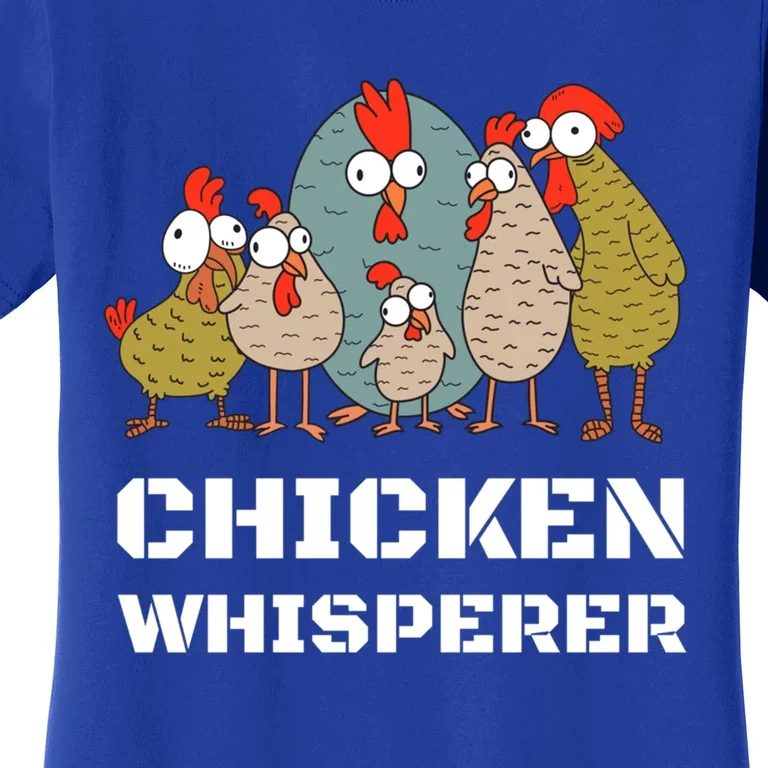 Chickens: For Farmers Chicken Keepers And Chicken Whisperer Cute Gift Women's T-Shirt