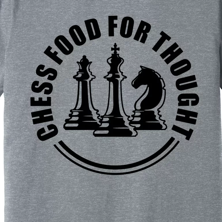 Chess Food For Thought Premium T-Shirt