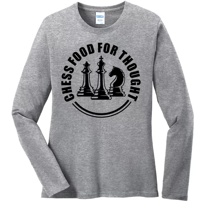 Chess Food For Thought Ladies Long Sleeve Shirt