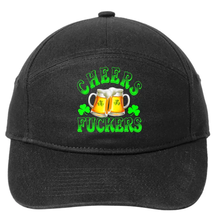 Cheers Fuckers Funny St Patricks Day Irish Drinking 7-Panel Snapback Hat