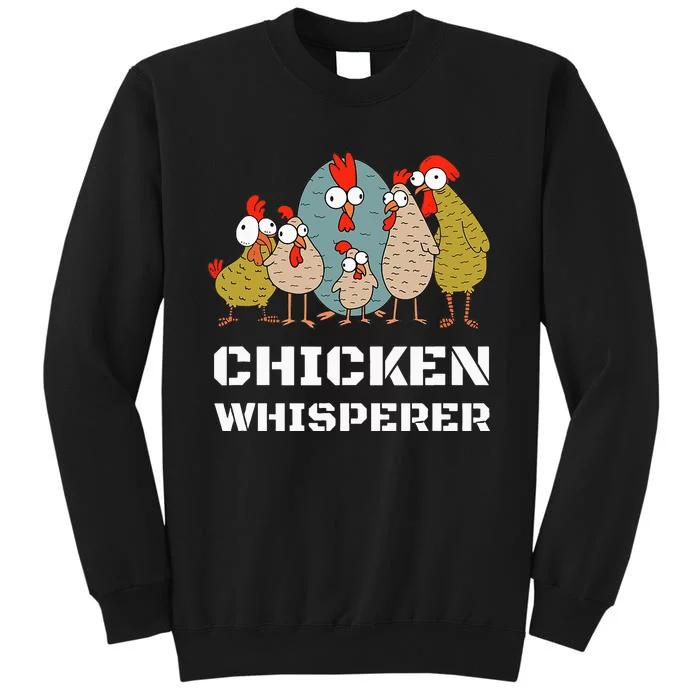 Chickens For Farmers Chicken Keepers & Chicken Whisperer Tall Sweatshirt