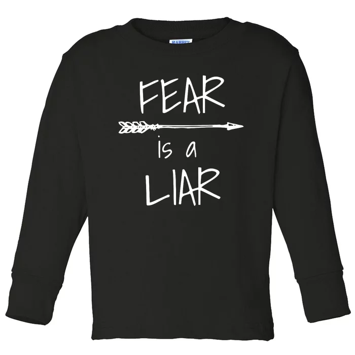 Christian Faith Fear Is A Liar 1 John 418 Toddler Long Sleeve Shirt