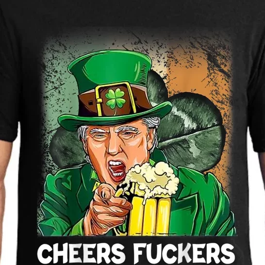 Cheers Fuckers Funny Trump St Patrick's Day Irish Drinking Pajama Set